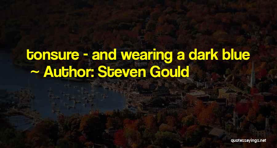 Steven Gould Quotes 1198333