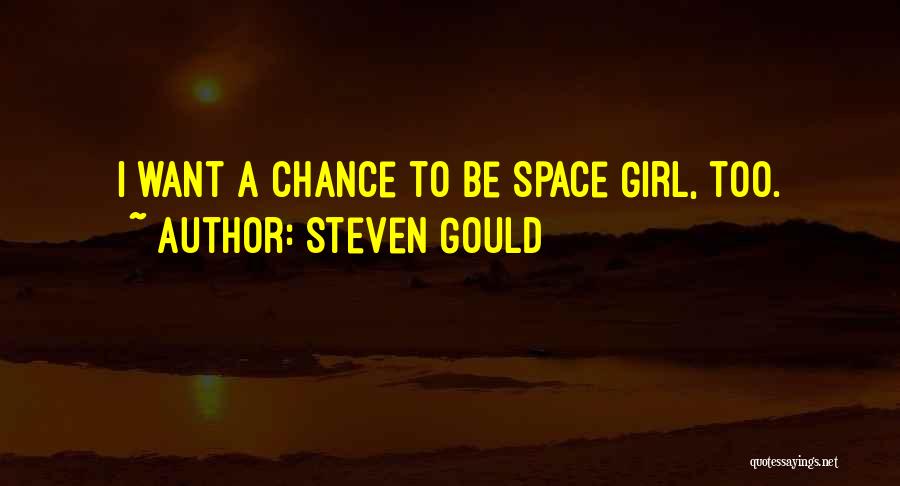 Steven Gould Quotes 1452099