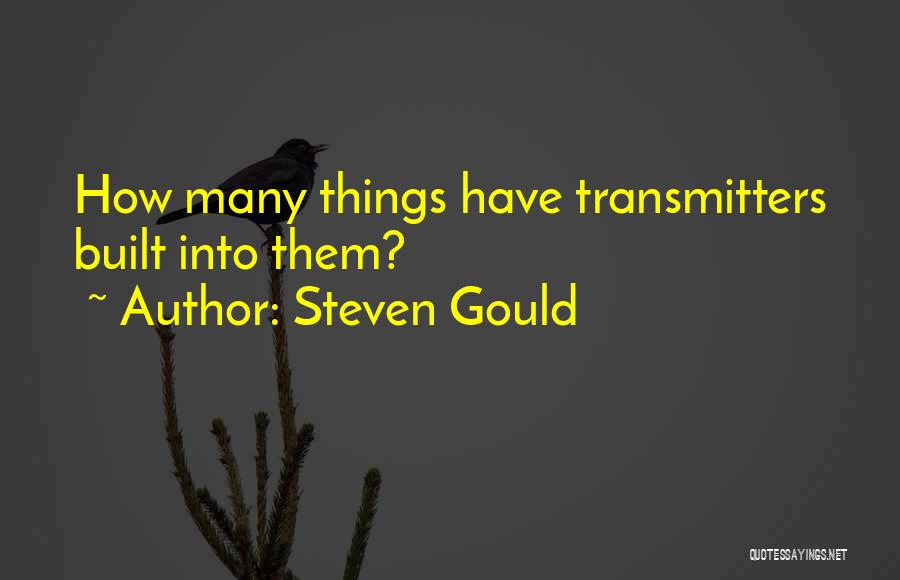 Steven Gould Quotes 1881981