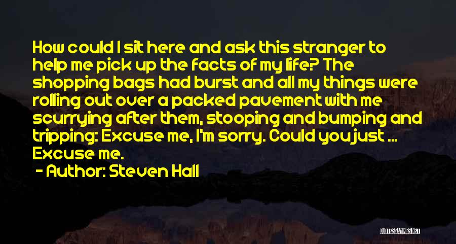 Steven Hall Quotes 1972341