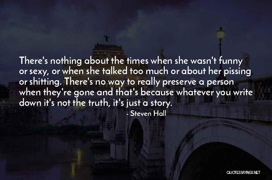 Steven Hall Quotes 2247714