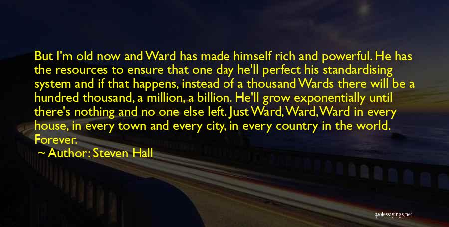 Steven Hall Quotes 496235