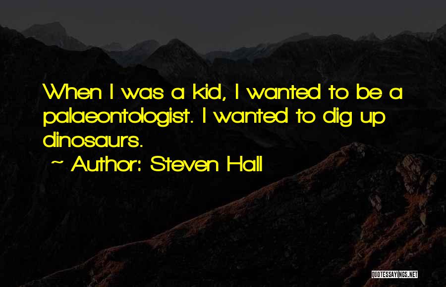 Steven Hall Quotes 634207