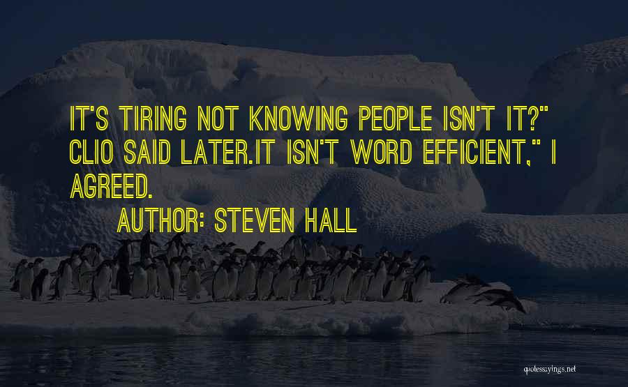 Steven Hall Quotes 910389
