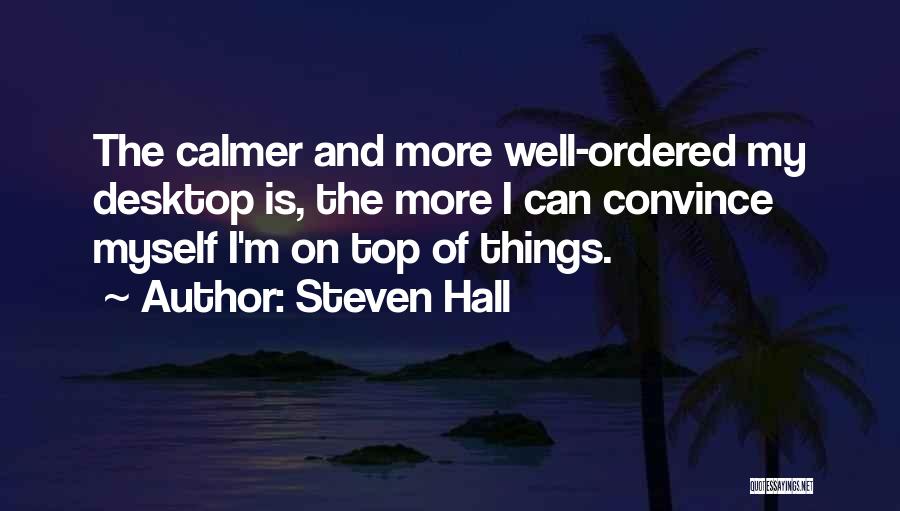 Steven Hall Quotes 923298