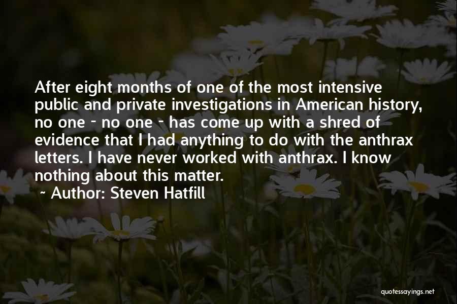 Steven Hatfill Quotes 2107363