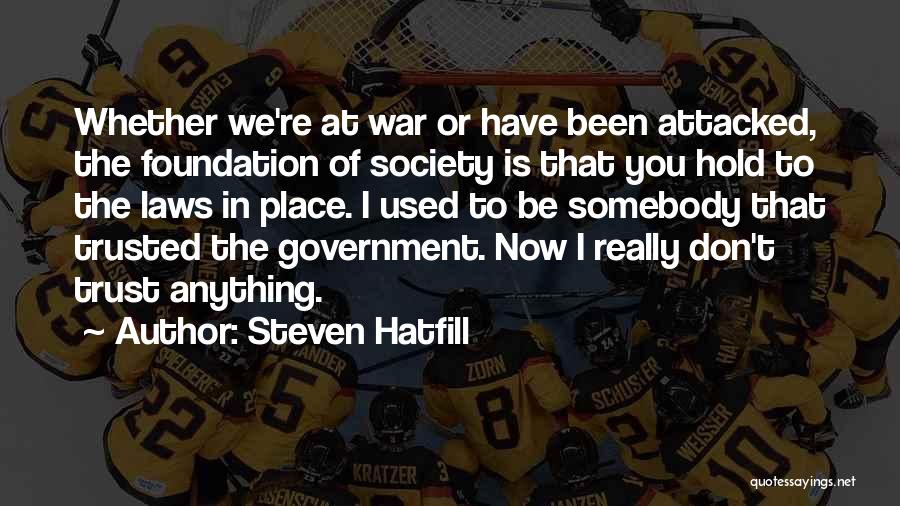 Steven Hatfill Quotes 214503