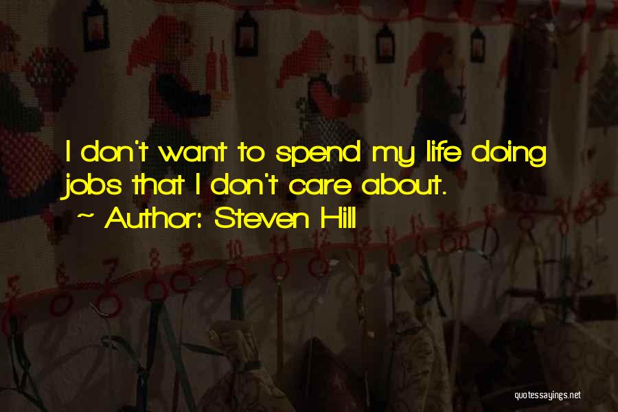 Steven Hill Quotes 734367