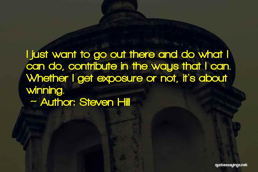 Steven Hill Quotes 967665