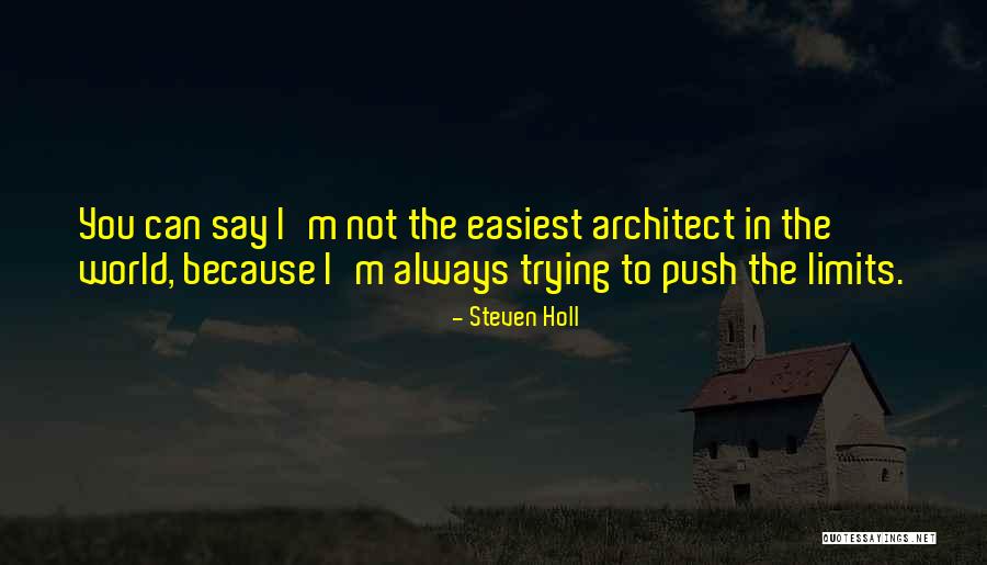 Steven Holl Quotes 2106554 Steven Holl Quotes 2106554