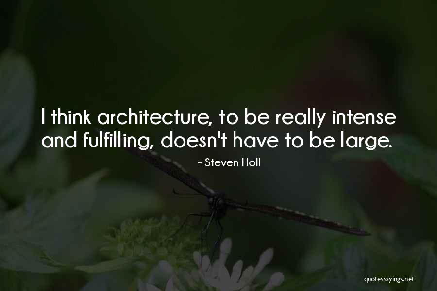 Steven Holl Quotes 313569 Steven Holl Quotes 313569
