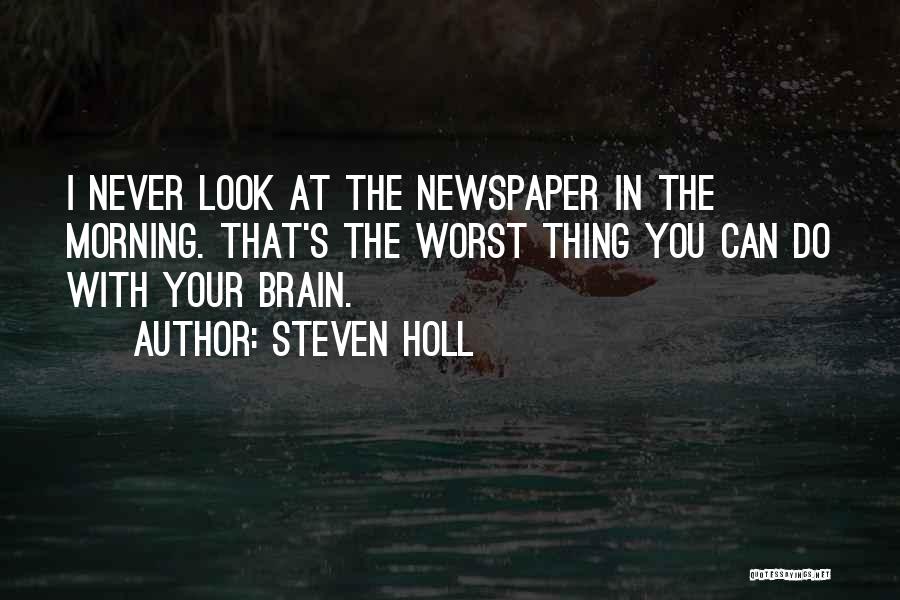 Steven Holl Quotes 699143