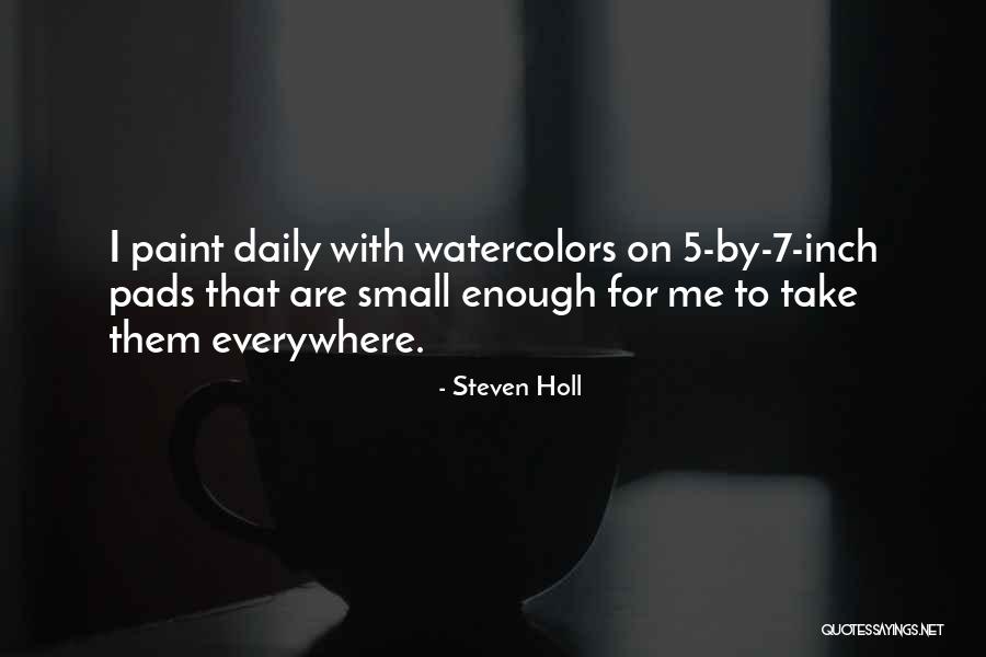 Steven Holl Quotes 899387 Steven Holl Quotes 899387