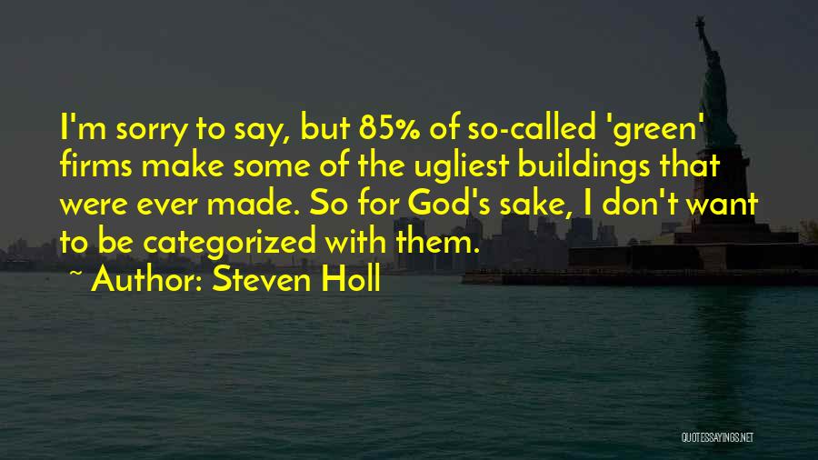 Steven Holl Quotes 941422