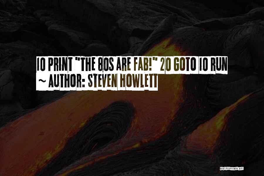 Steven Howlett Quotes 485405