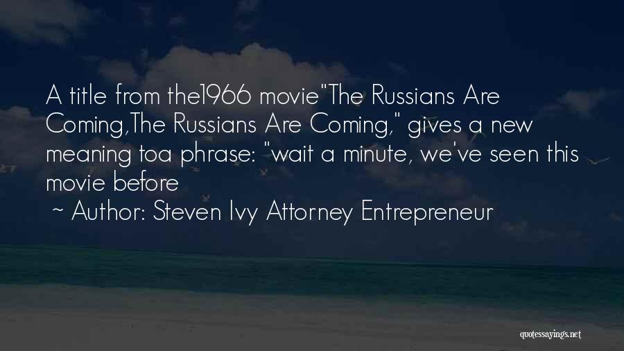 Steven Ivy Attorney Entrepreneur Quotes 146438