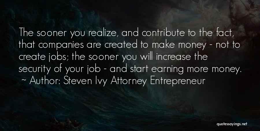 Steven Ivy Attorney Entrepreneur Quotes 2109870