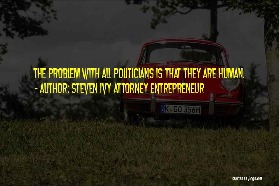 Steven Ivy Attorney Entrepreneur Quotes 382531