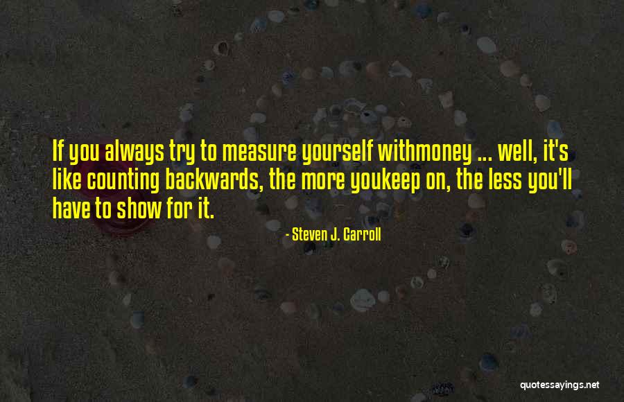 Steven J. Carroll Quotes 174954