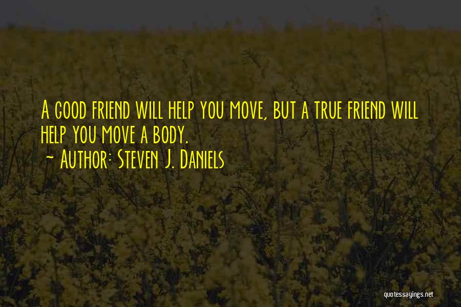 Steven J. Daniels Quotes 2077484