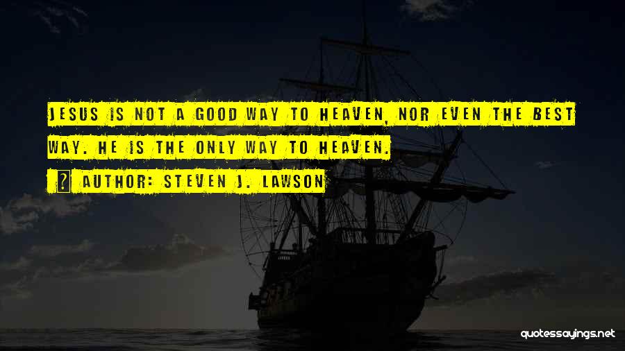 Steven J. Lawson Quotes 1103342