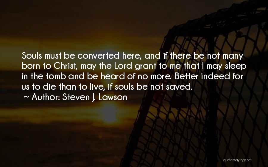 Steven J. Lawson Quotes 131081