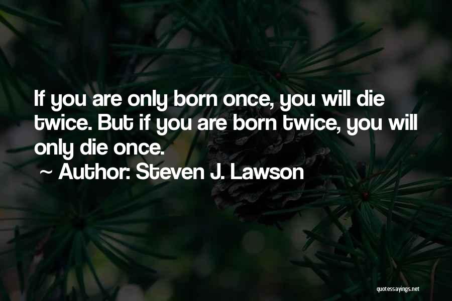 Steven J. Lawson Quotes 1421341