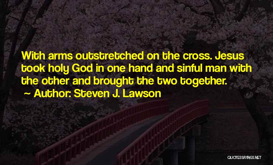 Steven J. Lawson Quotes 1496090