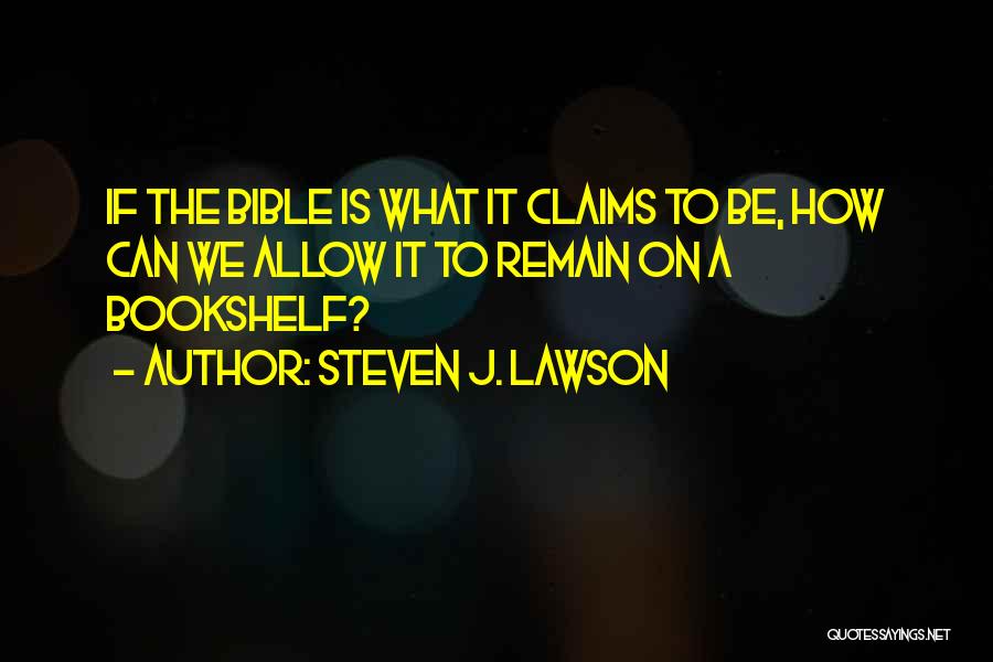 Steven J. Lawson Quotes 1705578