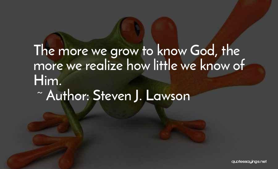 Steven J. Lawson Quotes 1738313