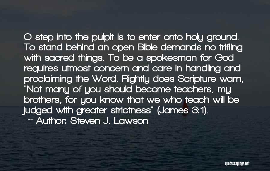 Steven J. Lawson Quotes 2153975