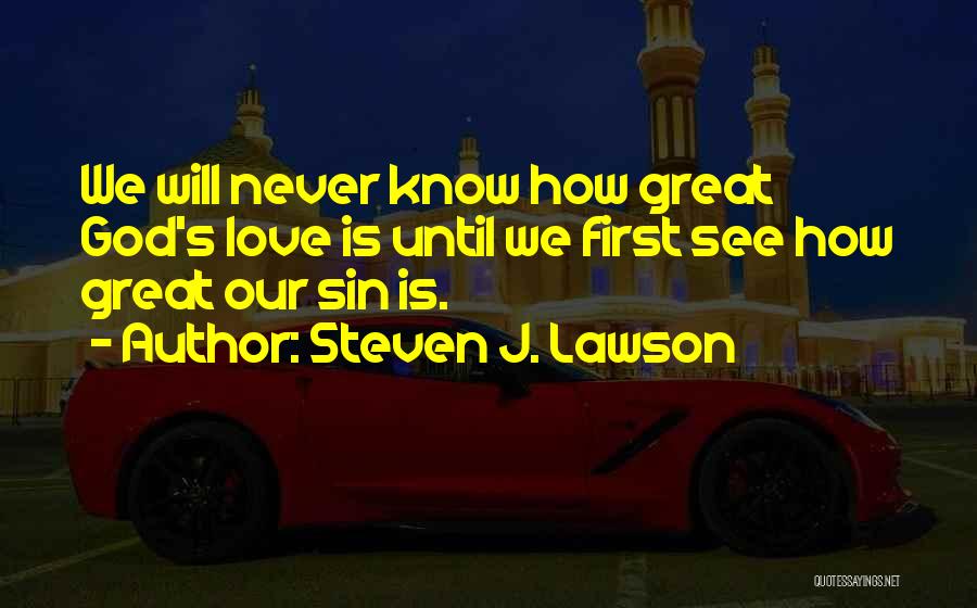 Steven J. Lawson Quotes 221688