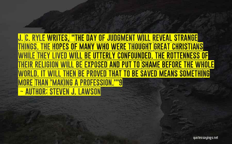 Steven J. Lawson Quotes 364214