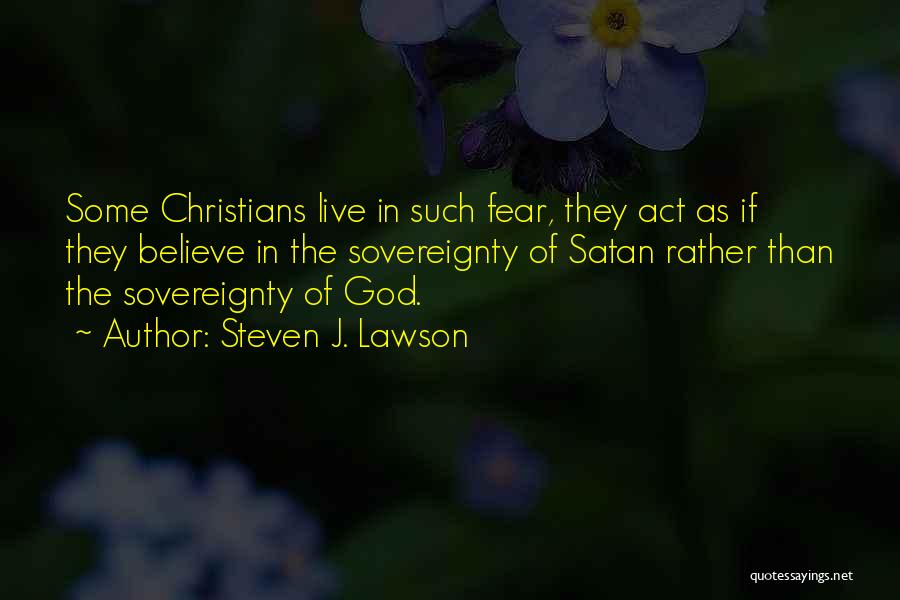 Steven J. Lawson Quotes 485306