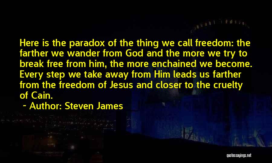 Steven James Quotes 1185859