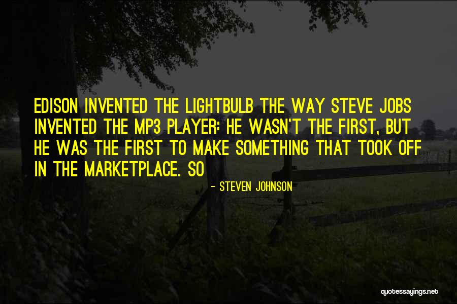 Steven Johnson Quotes 1386323 Steven Johnson Quotes 1386323