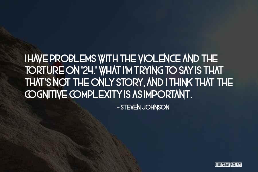 Steven Johnson Quotes 1602332 Steven Johnson Quotes 1602332