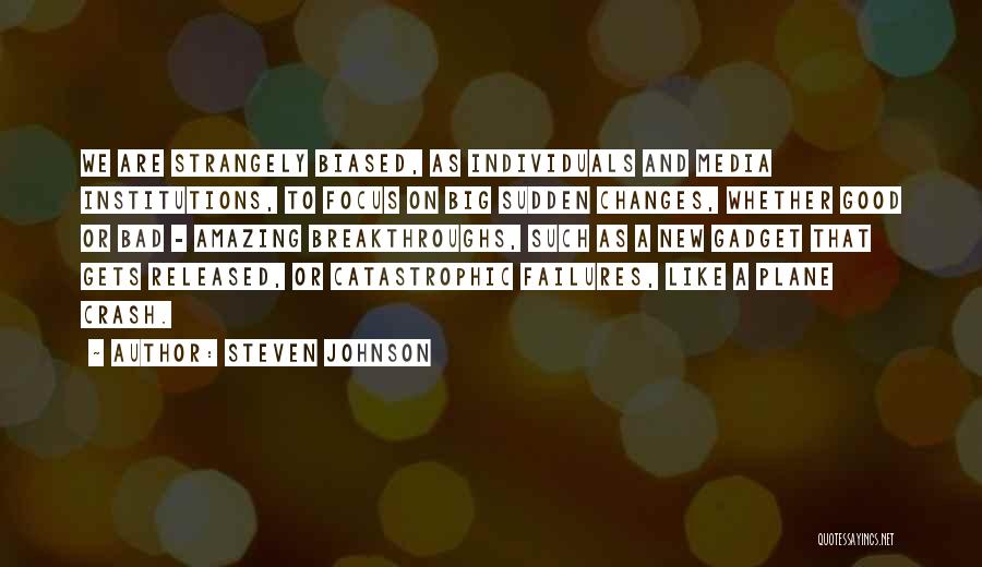 Steven Johnson Quotes 1681976