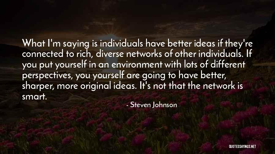 Steven Johnson Quotes 239954 Steven Johnson Quotes 239954