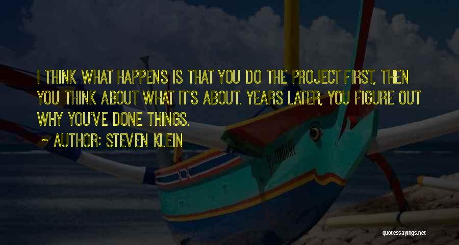 Steven Klein Quotes 1174281