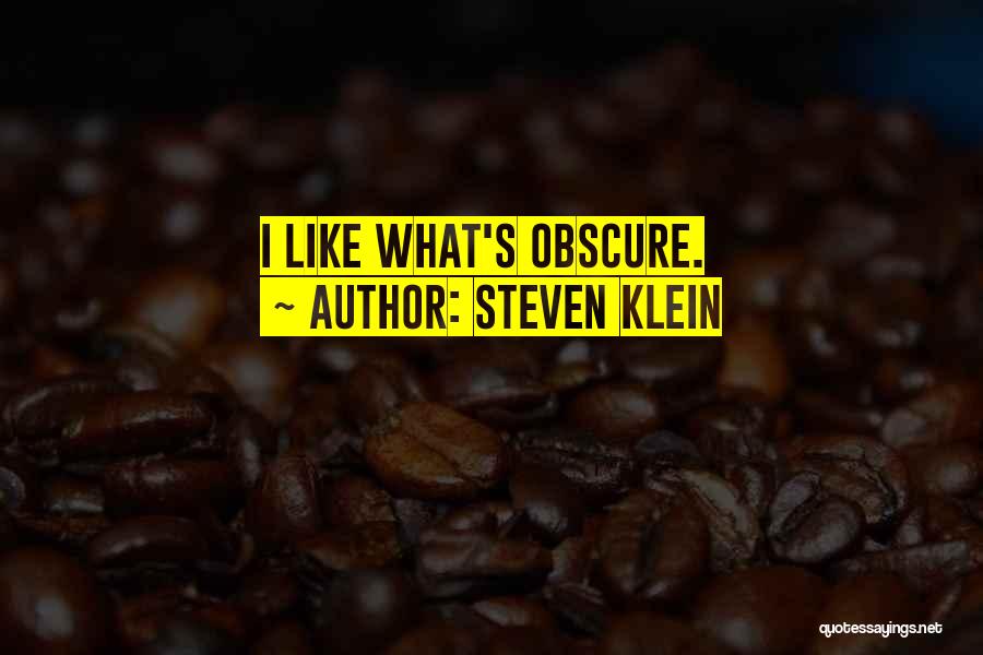Steven Klein Quotes 637803