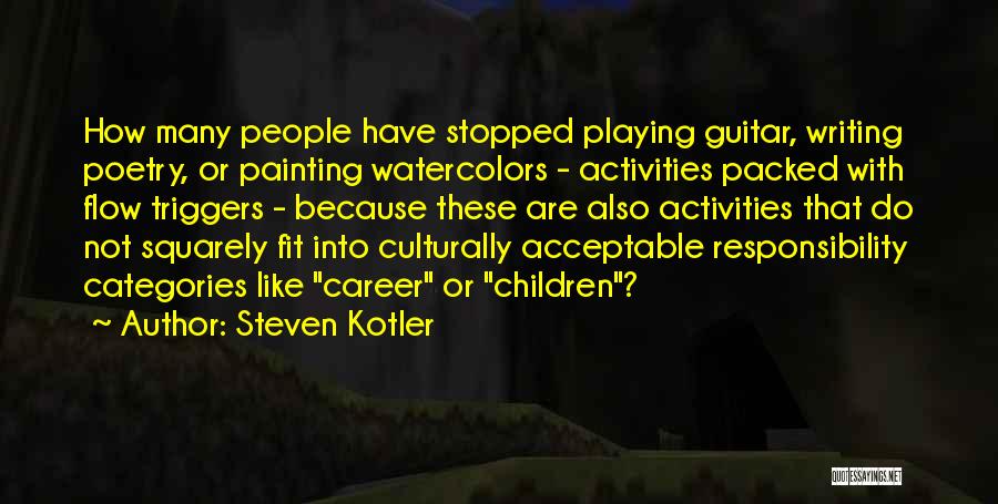 Steven Kotler Quotes 1523354