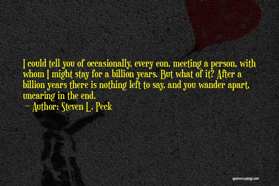 Steven L. Peck Quotes 716713