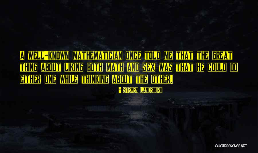 Steven Landsburg Quotes 1707409 Steven Landsburg Quotes 1707409