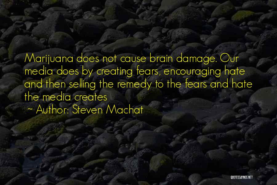 Steven Machat Quotes 1776780