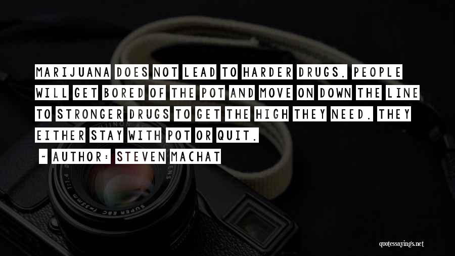 Steven Machat Quotes 1793193