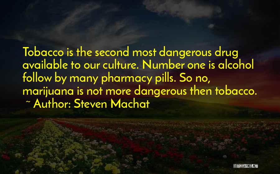 Steven Machat Quotes 212164