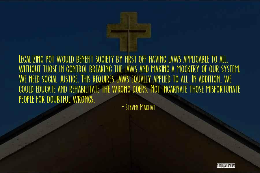 Steven Machat Quotes 673678