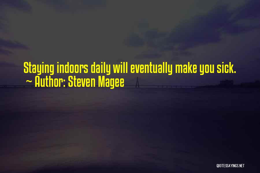 Steven Magee Quotes 2060829