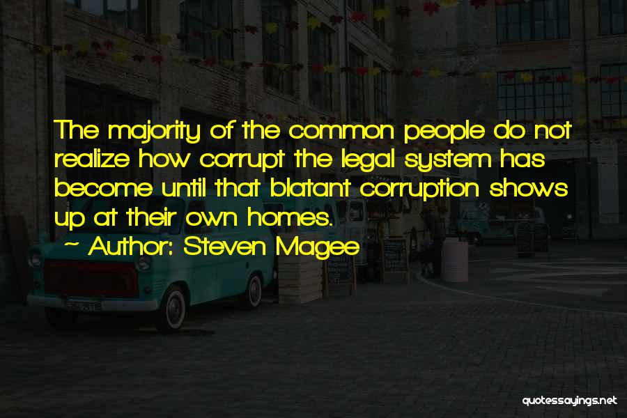 Steven Magee Quotes 505387